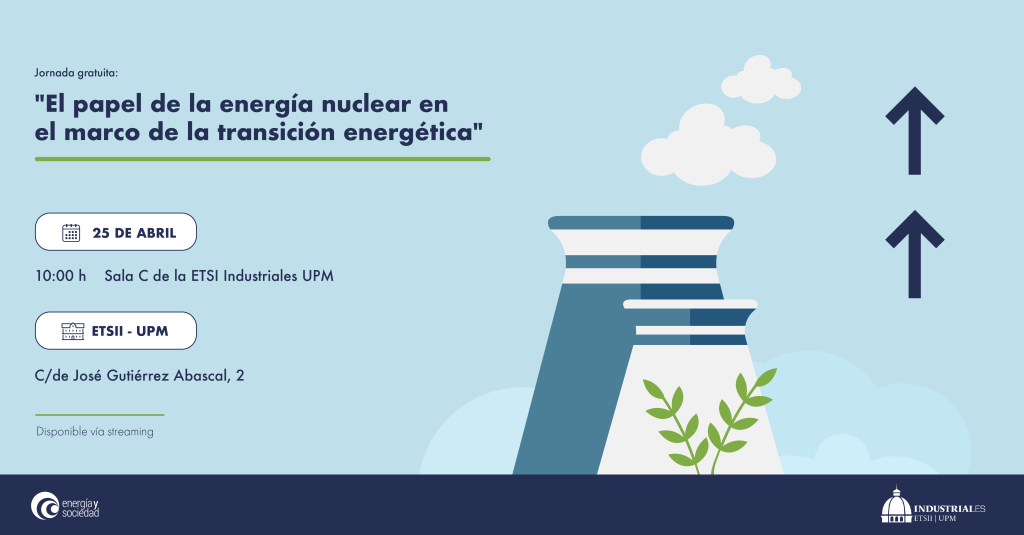 Jornada el próximo 25 de abril "El papel de la energía nuclear en el ...