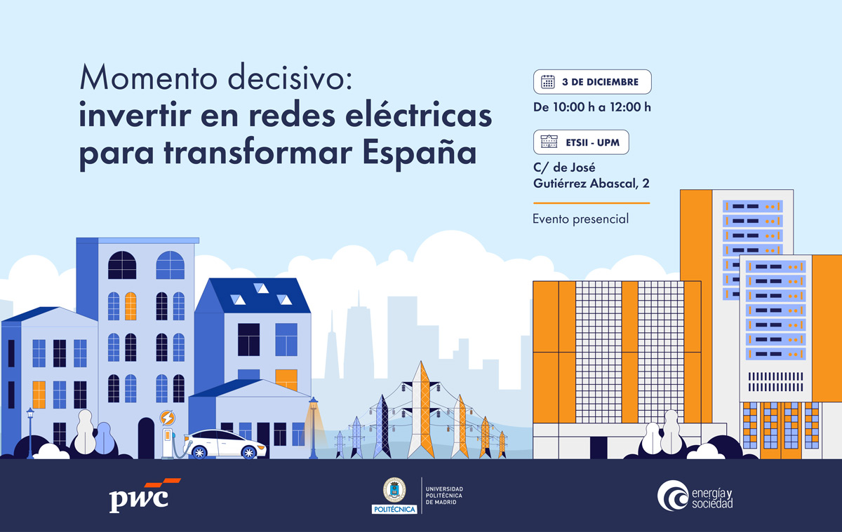 Inscripción Jornada: Momento decisivo: invertir en redes eléctricas para transformar España 03 DIC